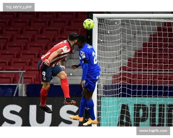 西甲联赛空中争顶技术解析：高空对抗中的身体素质与战术运用